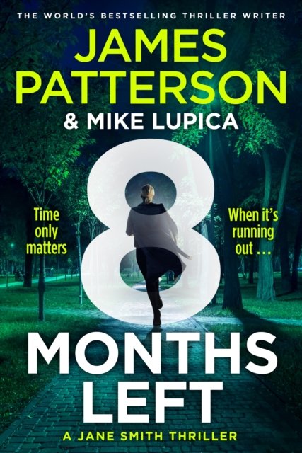 Cover for James Patterson · 8 Months Left - Jane Smith (Innbunden bok) (2024)