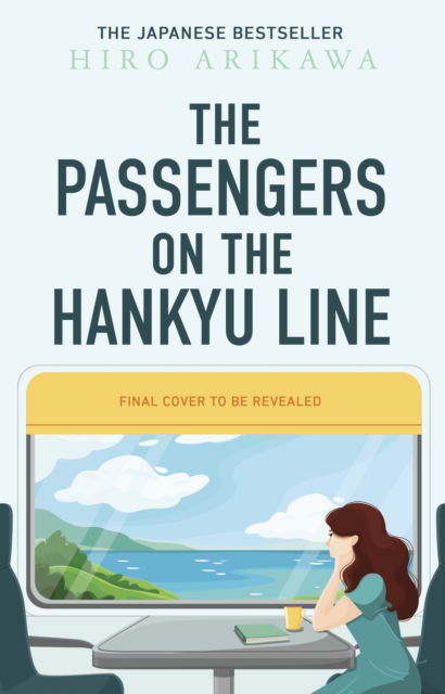 Cover for Hiro Arikawa · The Passengers on the Hankyu Line (Hardcover Book) (2025)