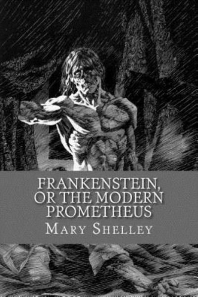 Cover for Mary Shelley · Frankenstein, or the Modern Prometheus (Pocketbok) [English edition] (2016)