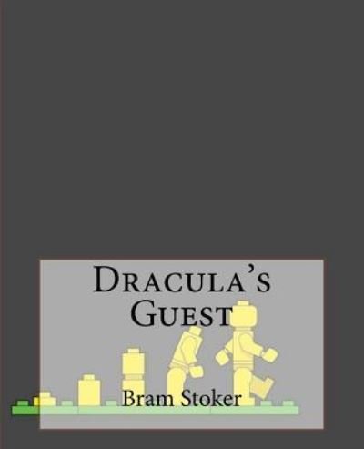Dracula's Guest - Bram Stoker - Książki - Createspace Independent Publishing Platf - 9781530402915 - 7 marca 2016