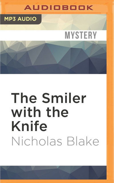 Cover for Nicholas Blake · Smiler with the Knife, The (MP3-CD) (2016)