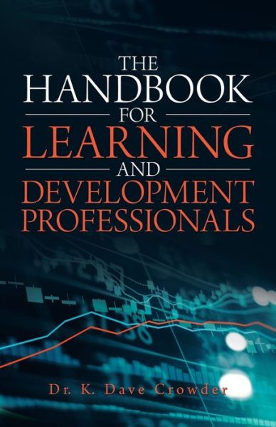 Cover for K. Dave Crowder · Handbook for Learning and Development Professionals (Buch) (2020)