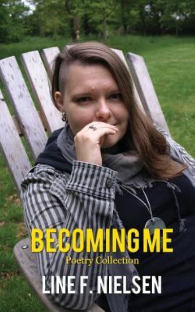 Cover for Line F Nielsen · Becoming Me (Paperback Book) (2016)