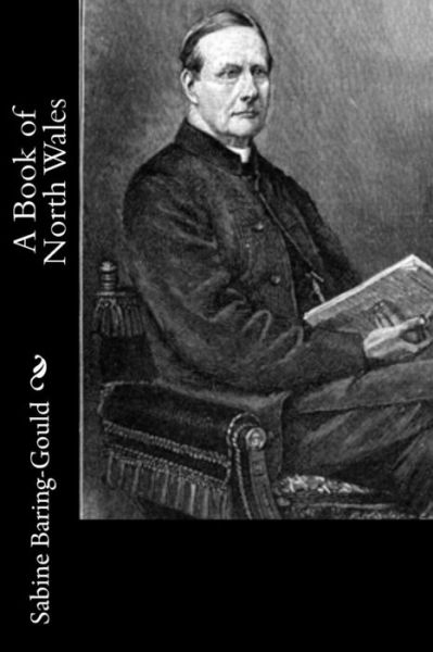 Cover for Sabine Baring-Gould · A Book of North Wales (Paperback Book) (2016)