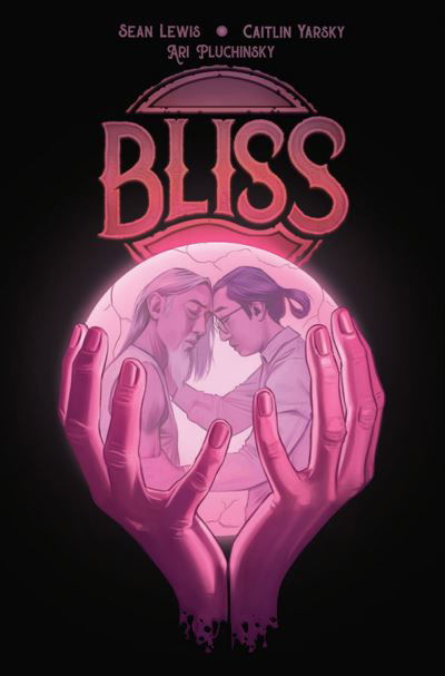 Cover for Sean Lewis · Bliss (Pocketbok) (2021)
