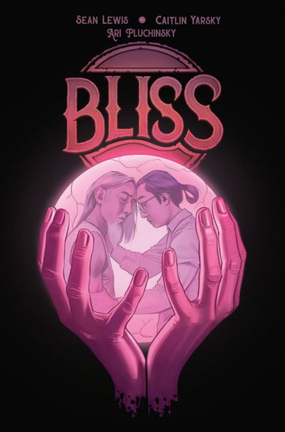 Bliss - Sean Lewis - Böcker - Image Comics - 9781534318915 - 27 juli 2021