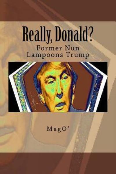 Cover for Meg O'Brien Ph D · Really, Donald? (Paperback Book) (2016)