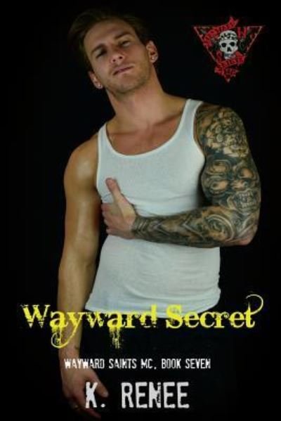 Cover for K Renee · Wayward Secret (Pocketbok) (2016)