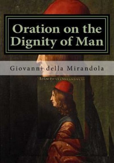 Cover for Giovanni Pico della Mirandola · Oration on the Dignity of Man (Paperback Book) (2016)