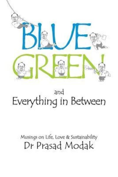 Cover for Kedar Prabhavalkar · Blue, Green and Everything in Between (Pocketbok) (2017)