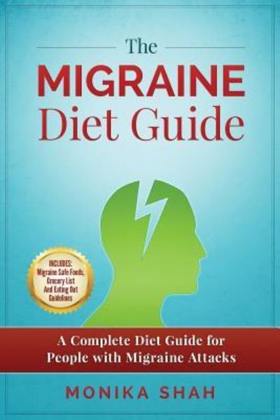 Cover for Monika Shah · The Migraine Diet Guide (Pocketbok) (2017)