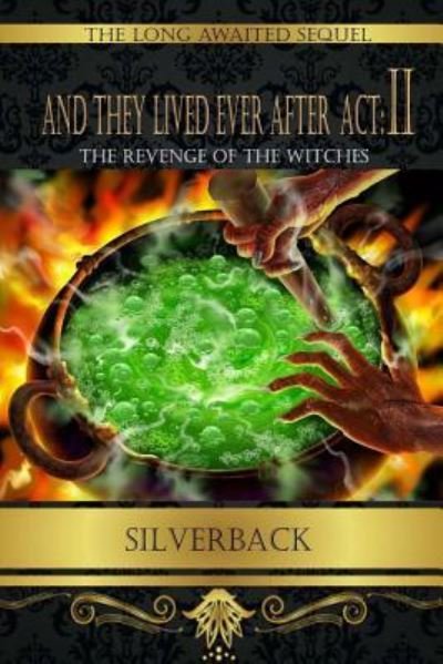 Cover for Silverback · And They Lived Ever After Act (Paperback Book) (2017)