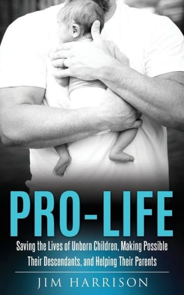 Cover for Jim Harrison · Pro-Life (Paperback Book) (2017)