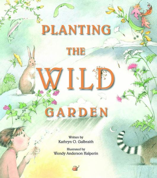 Cover for Kathryn O Galbraith · Planting the Wild Garden (Paperback Book) (2015)