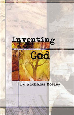 Cover for Nicholas Mosley · Inventing God - British Literature (Paperback Book) (2003)