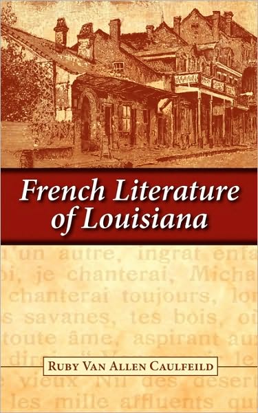 Cover for Ruby Caulfeild · French Literature of Louisiana (Paperback Book) (1998)