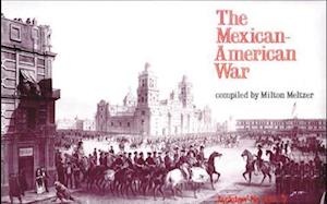 Cover for Milton Meltzer · The Mexican American War (Hardcover Book) (1973)