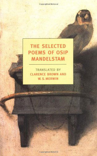 Cover for Osip Mandelstam · The Selected Poems of Osip Mandelstam (New York Review Books Classics) (Paperback Book) (2004)