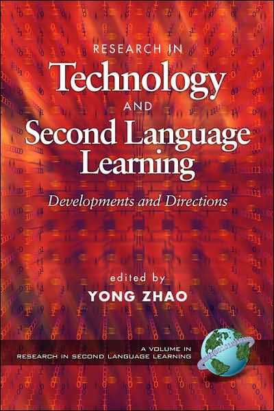 Cover for Yong Zhao · Research in Technology Adn Second Language Learning: Developments and Directions (Pb) (Paperback Book) (2000)