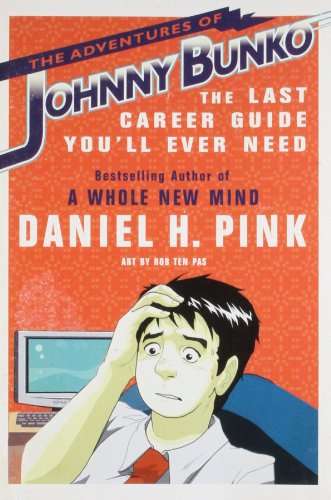 Cover for Daniel H. Pink · The Adventures of Johnny Bunko: the Last Career Guide You'll Ever Need (Pocketbok) (2008)