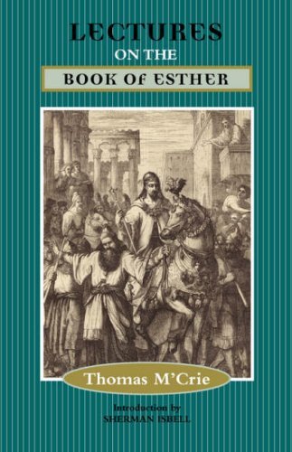Cover for Thomas M'crie · Lectures on the Book of Esther (Paperback Book) (2006)