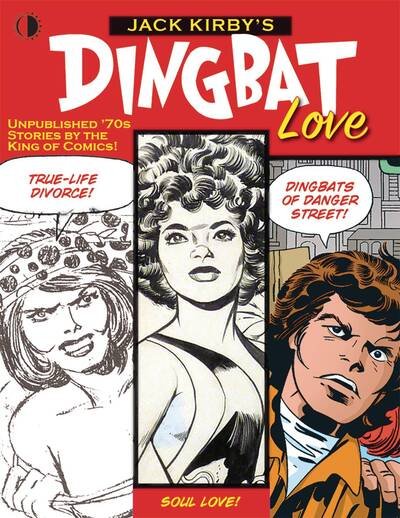 Cover for Morrow, John, Jr. · Jack Kirby’s Dingbat Love (Gebundenes Buch) (2020)