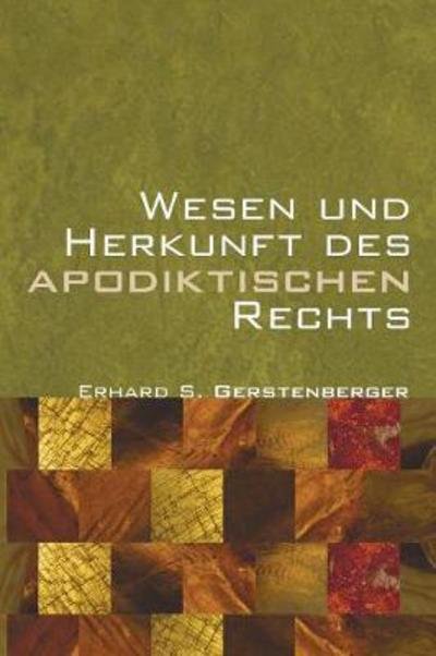 Cover for Erhard S Gerstenberger · Wesen und Herkunft des Apodiktischen Rechts (Paperback Bog) (2009)