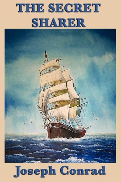 The Secret Sharer - Joseph Conrad - Books - SMK Books - 9781617200915 - October 17, 2010
