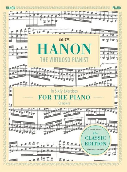 Cover for C L Hanon · Hanon: The Virtuoso Pianist in Sixty Exercises, Complete (Schirmer's Library of Musical Classics, Vol. 925) (Inbunden Bok) [Reprint edition] (2016)