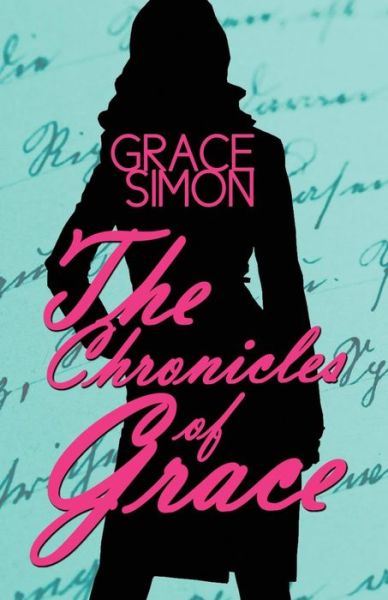 Cover for Grace Simon · The Chronicles of Grace (Paperback Bog) (2017)