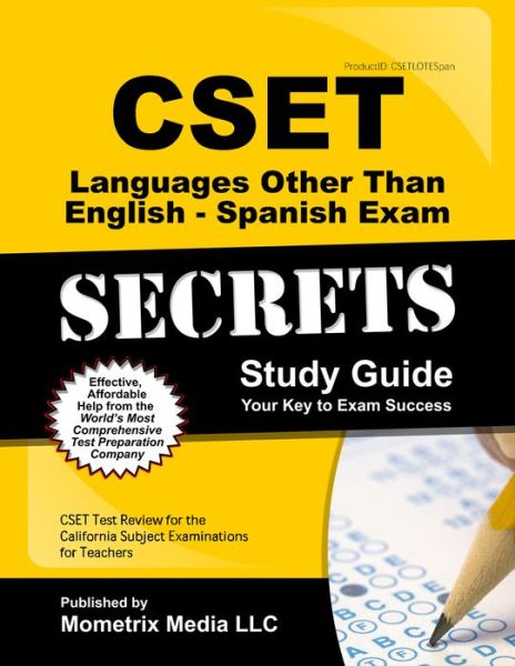 Cover for Cset Exam Secrets Test Prep Team · Cset Languages Other Than English - Spanish Exam Secrets Study Guide: Cset Test Review for the California Subject Examinations for Teachers (Paperback Book) (2014)
