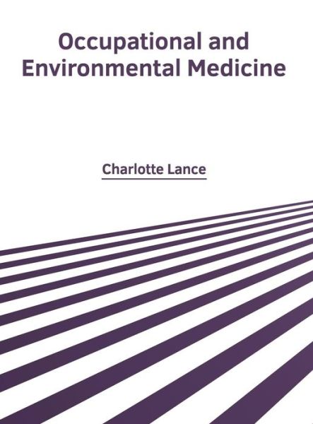 Cover for Charlotte Lance · Occupational and Environmental Medicine (Hardcover Book) (2019)