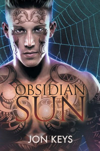 Cover for Jon Keys · Obsidian Sun Volume 1 - Obsidian Series (Paperback Book) [New edition] (2015)