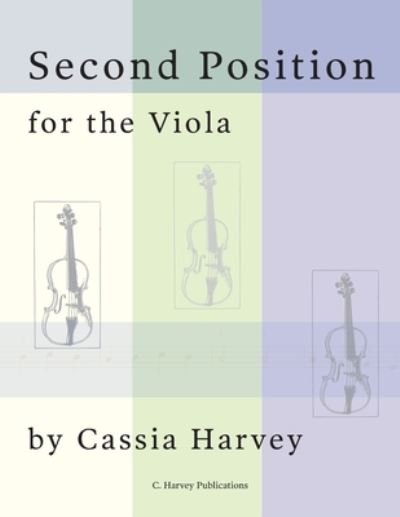 Cover for Cassia Harvey · Second Position for the Viola (Paperback Book) (2020)