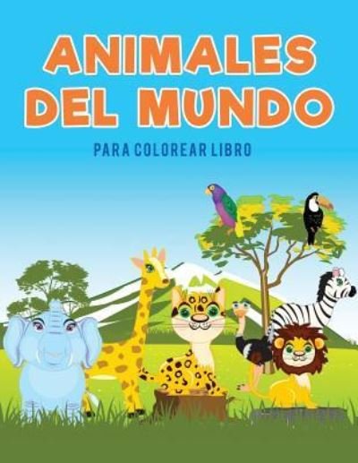 Cover for Coloring Pages for Kids · Animales del mundo para colorear Libro (Paperback Book) (2017)