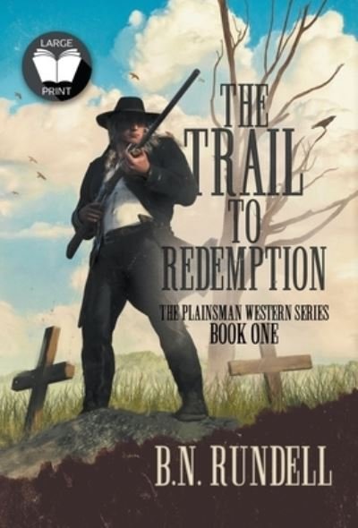 Cover for Wolfpack Publishing LLC · The Trail to Redemption (Hardcover Book) (2021)