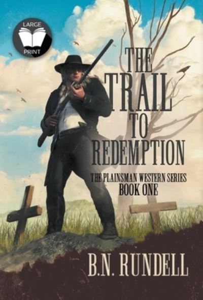 Cover for Wolfpack Publishing LLC · The Trail to Redemption (Gebundenes Buch) (2021)