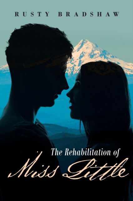 Cover for Rusty Bradshaw · The Rehabilitation of Miss Little (Paperback Book) (2018)
