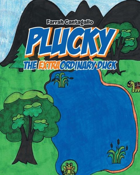 Cover for Farrah Cantagallo · Plucky: The EXTRAordinary Duck (Paperback Book) (2019)