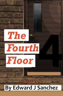 Cover for Edward J Sanchez · The Fourth Floor (Paperback Book) (2021)