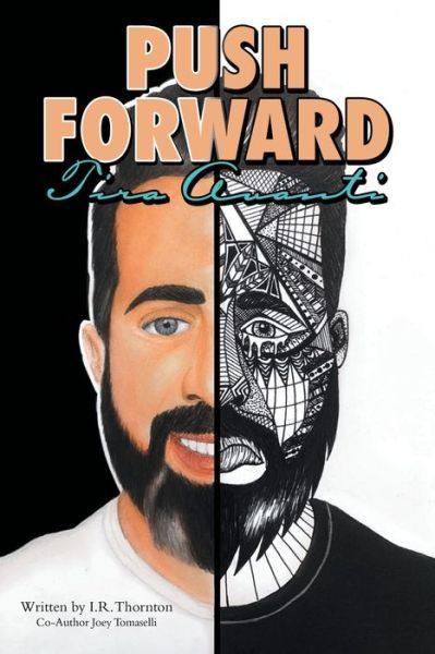 Push Forward - I R Thornton - Livros - Archway Publishing - 9781665704915 - 12 de abril de 2021
