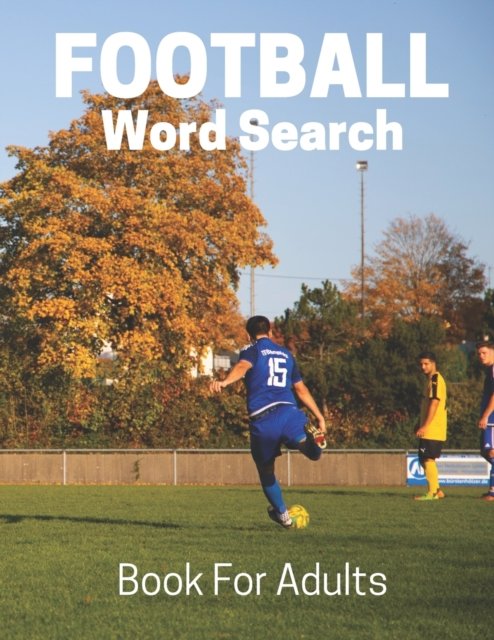 Cover for Nzactivity Publisher · Football Word Search Book For Adults (Taschenbuch) (2019)