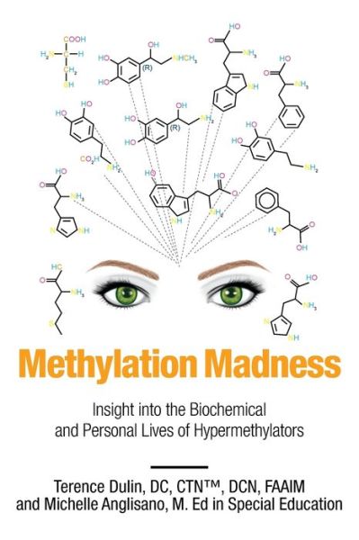 Cover for Dulin DC Ctn Dcn Faaim and Michelle Angl · Methylation Madness: Insight into Biochemical and Personal Lives of Hypermethylators (Paperback Book) (2020)