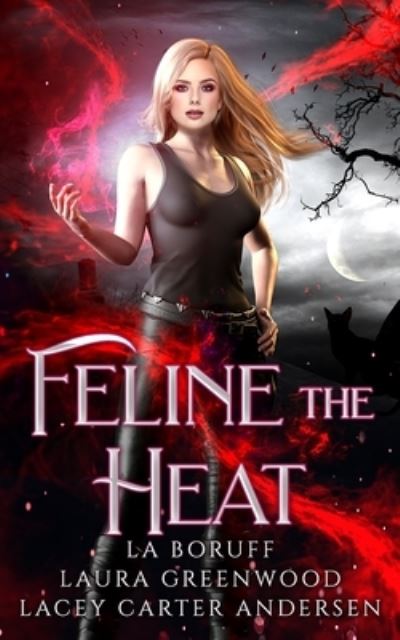 Cover for Laura Greenwood · Feline the Heat (Book) (2019)