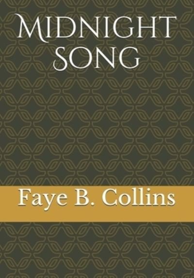 Cover for Faye B Collins · Midnight Song (Paperback Book) (2019)