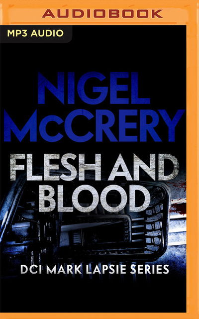 Cover for Nigel McCrery · Flesh and Blood (CD) (2020)