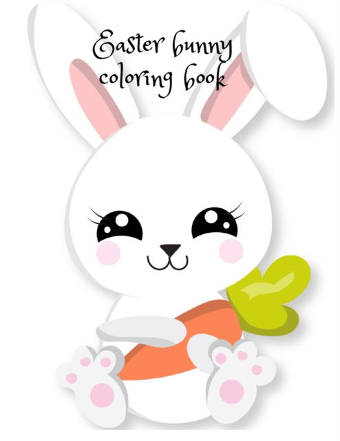 Cover for Cristie Publishing · Easter bunny coloring book (Paperback Book) (2020)