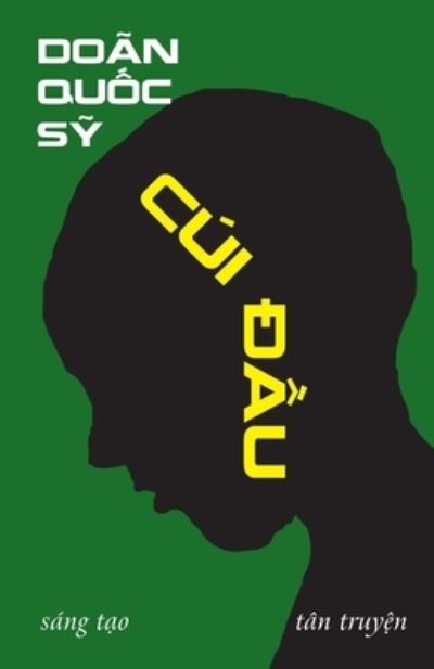 Cover for Doãn Qu&amp;#7889; c S&amp;#7929; · Cúi &amp;#272; &amp;#7847; u (Book) (2020)