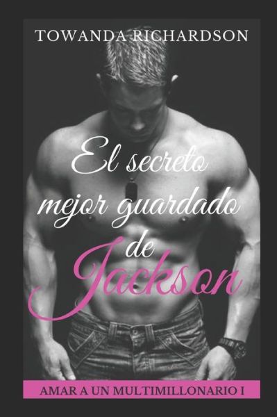 Cover for Towanda Richardson · El secreto mejor guardado de Jackson (Paperback Book) (2018)