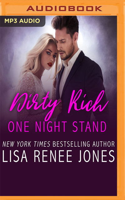 Cover for Lisa Renee Jones · Dirty Rich One Night Stand (MP3-CD) (2018)